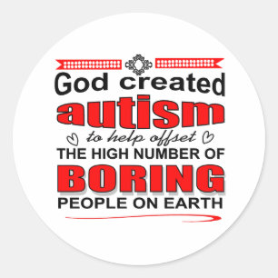 Adesivo Por que Deus criou autismo
