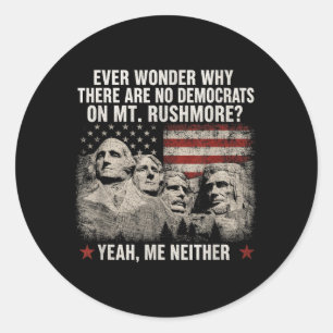 Adesivo Por Que Existem Democratas No Monte Rushmore