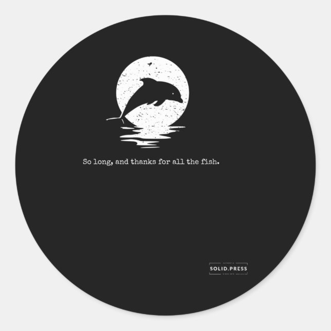 Adesivo Por Tanto Tempo E Obrigados Para Todos Os Peixes (Frente)