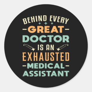 Adesivo Por Trás De Cada Excelente Médico Assistente De 