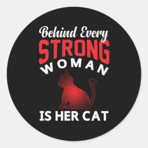 Adesivo Por trás de cada mulher forte está seu gato