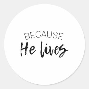 Adesivo Porque Ele Vive Camisa de Páscoa Jesus Está Vivo