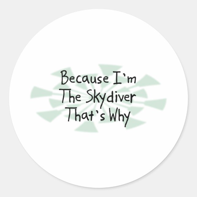 Adesivo Porque eu sou o Skydiver (Frente)