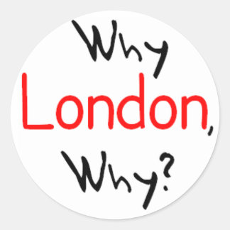 Adesivo Porquê Londres, Porquê?
