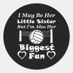 Adesivo Posso Ser A Irmã Mais Alta Do Voleibol Fã.
