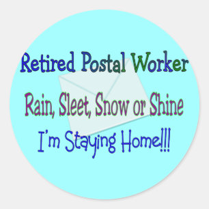 Adesivo Postal Worker Rain Sleet Snow "STAYY HOME"