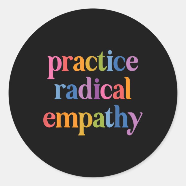Adesivo Pratique a empatia radical (Frente)