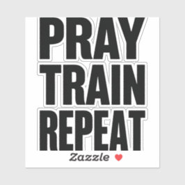 Adesivo Pray Train Repeat – Christian Fitness Motivation f