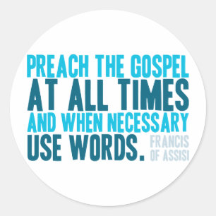 Adesivo Preach o evangelho em todas as vezes