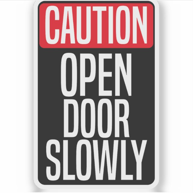 Adesivo Precaução - Porta Aberta Lentamente (Frente)