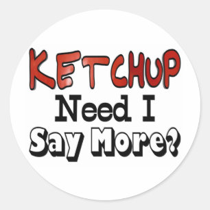 Adesivo Precisa Mais Ketchup