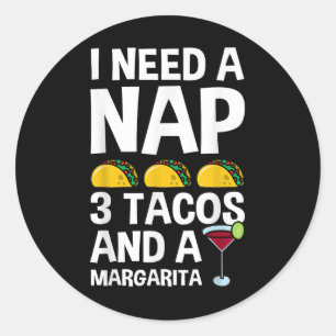 Adesivo Preciso De Um Sono E 3 Tacos Camerguem Cinco De Ma
