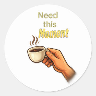 Adesivo Preciso deste Momento Camiseta Divertida de Café M