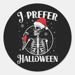 Adesivo Prefiro o Halloween Engraçado Esqueleto Natal 1