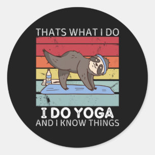 Adesivo Preguiça Retro É Isso Que Eu Faço Eu Faço Yoga E E