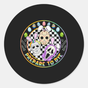 Adesivo Prepare-se Para Groovy Dye Funny Easter Horror Tin