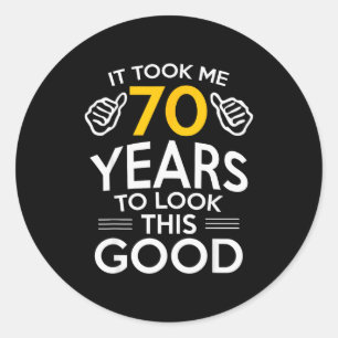 Adesivo Presente de Aniversário de 70 Anos Me Deixou Velho