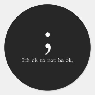 Adesivo Presente de citação de Semicolon para a Consciênci