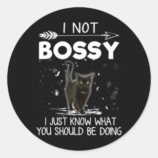 Adesivo Presente de Gato | I Not Bossy Gift Cat Lover