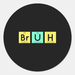 Adesivo Presente engraçado de química Bruh Meme Tabela per