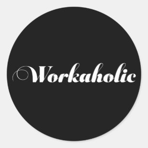 Adesivo Presente engraçado do WORKAHOLIC