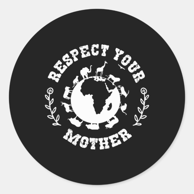 Adesivo Presente no Dia da Terra Respeite sua mãe natureza (Frente)