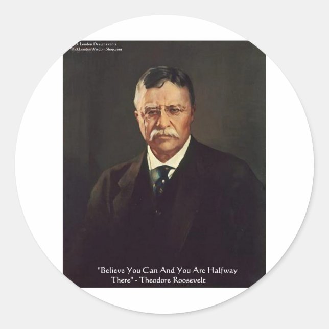 Adesivo Presentes/Camisas com Citação de Teddy Roosevelt " (Frente)