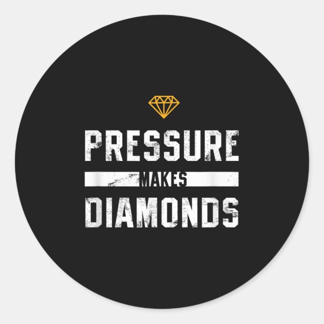 Adesivo Pressure Makes Diamonds Insrational And Motivation (Frente)