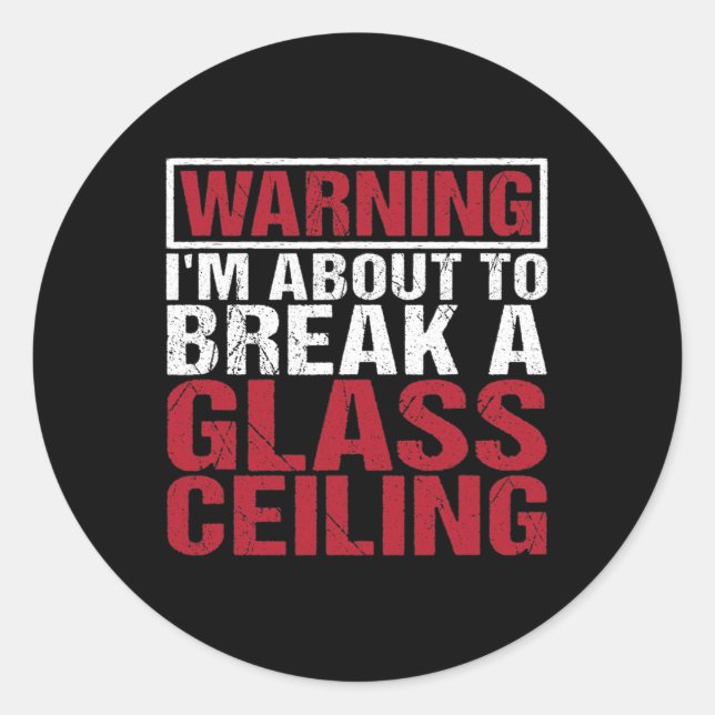 Adesivo Prestes A Quebrar As Mulheres Empoderadas No Teto  (Frente)