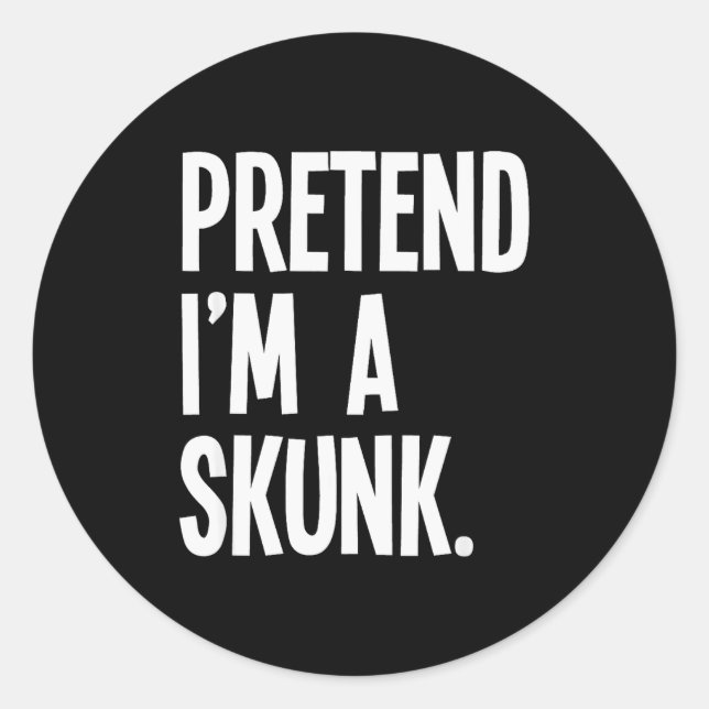 Adesivo Pretend I'm A Skunk Funny Halloween Party Costume  (Frente)