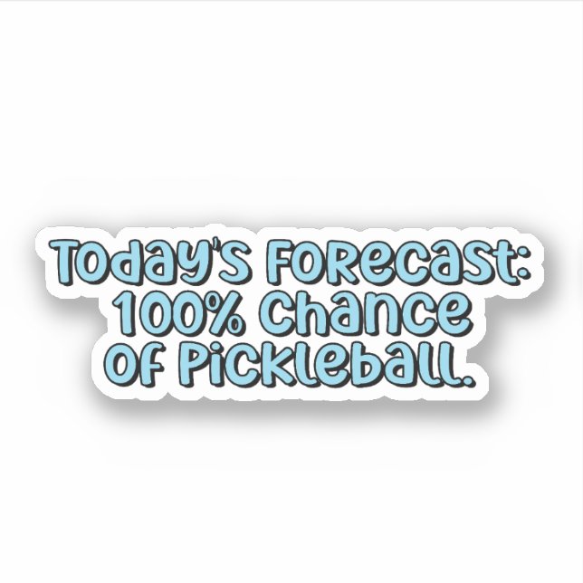 Adesivo Previsão de hoje: 100% de chance de Pickleball Blu (Frente)
