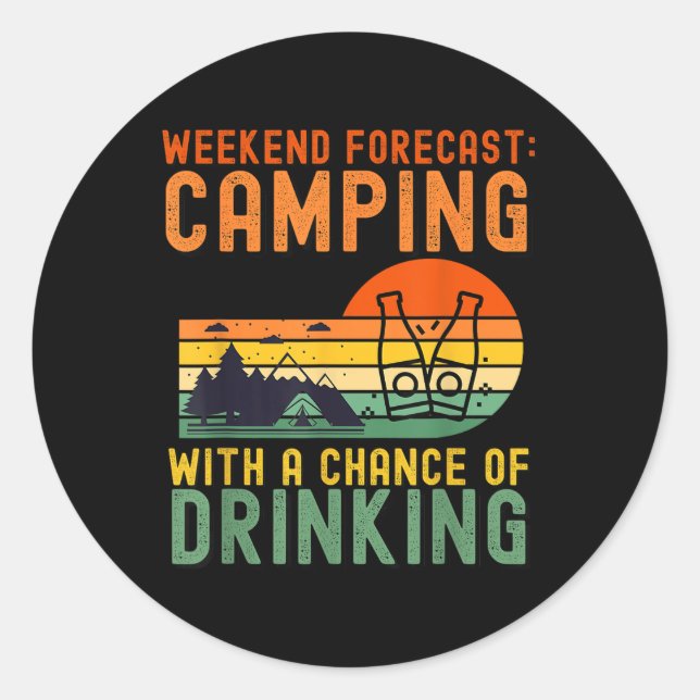 Adesivo Previsão do Fim de Semana Acampando Com Chance de  (Frente)
