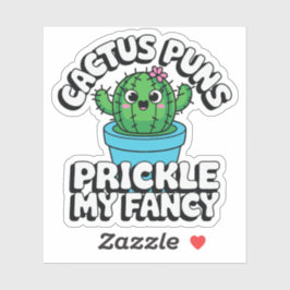 Adesivo Prickle My Fancy – Cute Cactus Pun