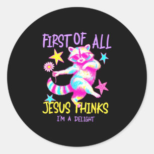 Adesivo Primeiro de tudo Jesus acha um delicioso guaxinim 