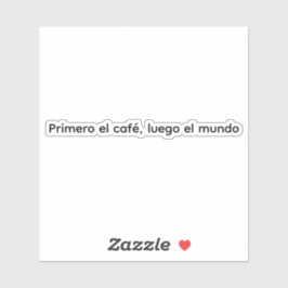 Adesivo Primero el café