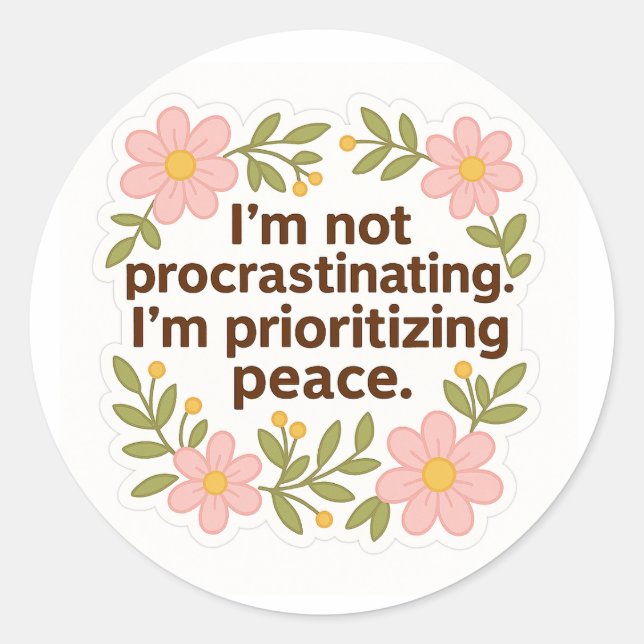 Adesivo Prioritizing Peace – Floral Quote Sticker (Frente)
