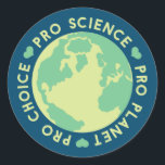 Adesivo Pro Choice Pro Science Pro Planeta Terra<br><div class="desc">Pro Choice Pro Science Pro Planeta Terra</div>