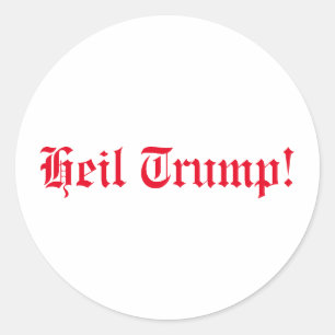 Adesivo Pro-Trunfo, trunfo de Heil!