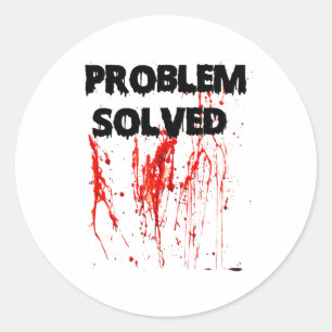 Adesivo Problema Resolvido Halloween Sangrento