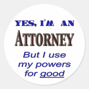 Adesivo Procurador Poderes para Dizer Bem