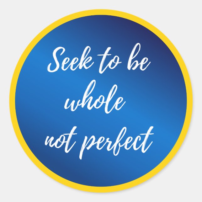 Adesivo procurar ser inteiro não perfeito Citações motivac (Frente)