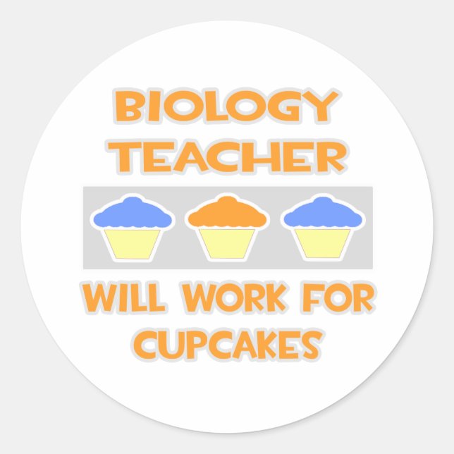 Adesivo Professor de Biologia... Trabalhará Para Cupcakes (Frente)