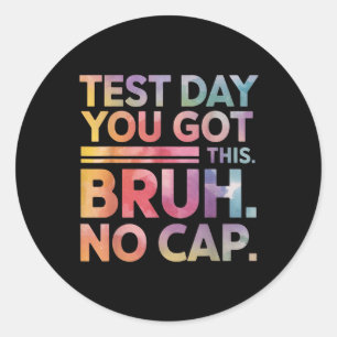 Adesivo Professor de Dia de Teste Camisa O Dia De Teste Qu