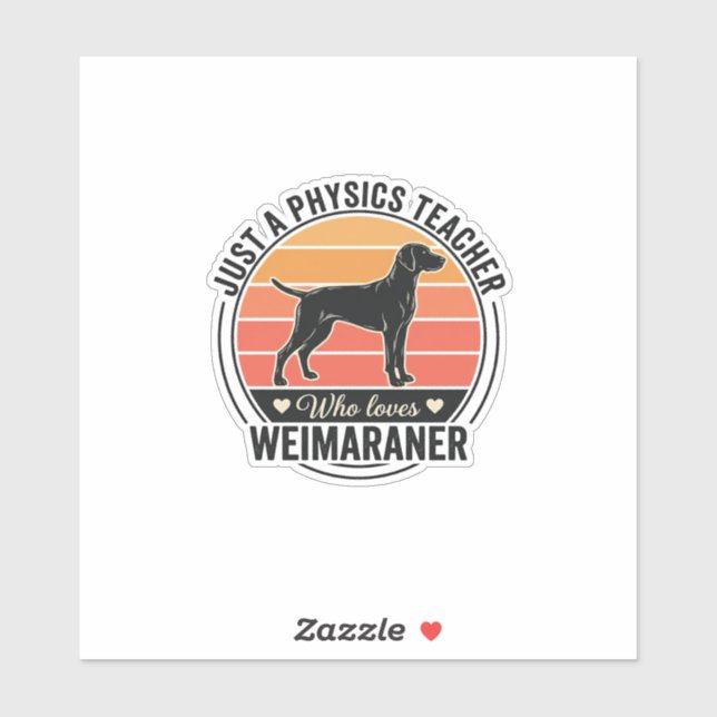 Adesivo Professor de Física Ama Weimaraner Design de Cacho (Folha)
