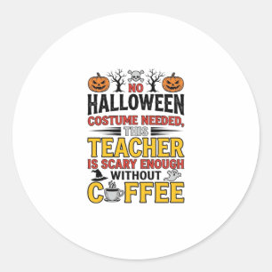 Adesivo Professor de Halloween Sem Roupa Necessária Café E