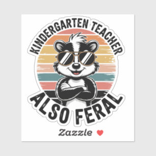 Adesivo Professor de Jardim de Infância Também Feral Adesi