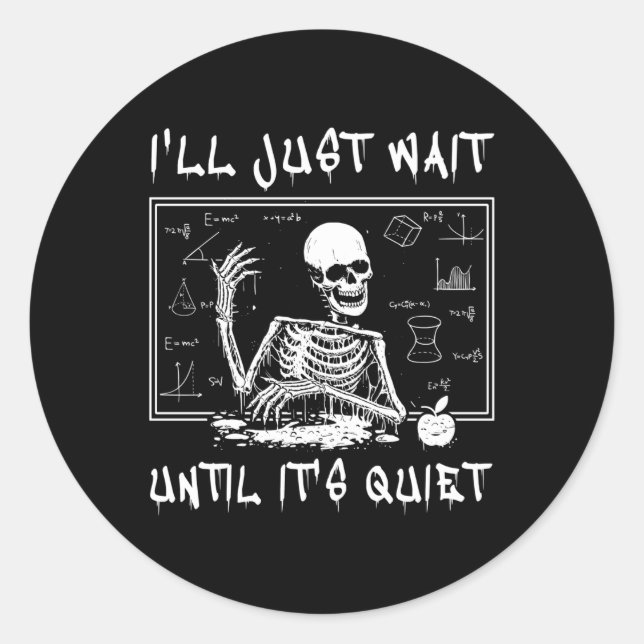 Adesivo Professor de Skeleton Halloween Eu só vou esperar  (Frente)