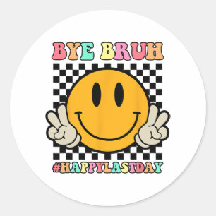 Adesivo Professor do Face Bye Bruh Feliz Dia Passado da So