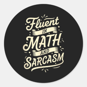Adesivo Professor Fluente Em Matemática E Sarcasmo Profess