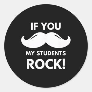 Adesivo Professor Se Você Meus Alunos Rock! Bigode Clroom